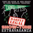 Carner & Gregor Set Cast for 7th Annual BARELY LEGAL SHOW-TUNE EXTRAVAGANZA