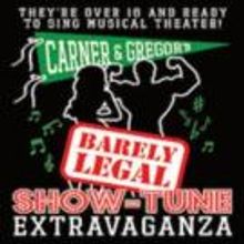 Carner & Gregor Set Cast for 7th Annual BARELY LEGAL SHOW-TUNE EXTRAVAGANZA