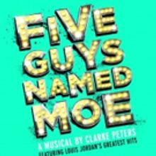 FIVE GUYS NAMED MOE Returns to London in Brand New Theatre