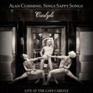 Pick Up Alan Cumming's SAPPY SONGS Album Today