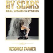 Veronica Farmer Shares MADE BEAUTIFUL BY SCARS