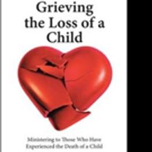 Dale Rose Shares GRIEVING THE LOSS OF A CHILD