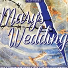 Malibu Playhouse Presents 2016 Season Premiere, MARY'S WEDDING