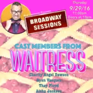 WAITRESS Cast Members Set for Broadway Sessions, 9/29