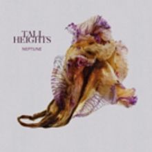 Tall Heights to Release Debut LP, NEPTUNE, This August