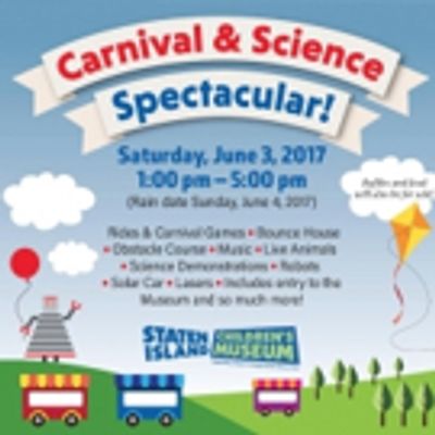 THE CARNIVAL & SCIENCE SPECTACULAR to Bring Old Fashioned Family Fun to Staten Island Children's Museum