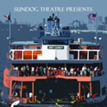 Sundog Theatre Honors SCENES FROM THE STATEN ISLAND FERRY National Awardees