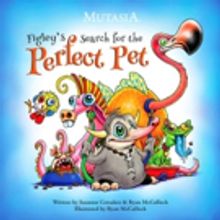 Mutasia Launches 'Figley's Search for the Perfect Pet'