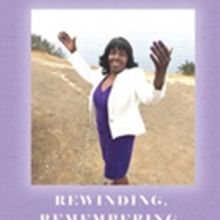 Erma J. Randle Releases 'Rewinding, Remembering, Reflecting, Rejoicing In the Miracle