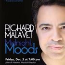 Richard Malavet to Return to The Metropolitan Room with MIDNIGHT MOODS