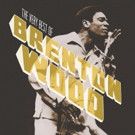 Brenton Wood's Remastered Collection 'The Very Best Of' Out Today