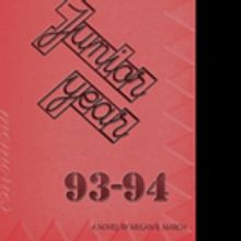 Megan B. March Releases Third Book in Series, JUNIOR YEAR 93-94