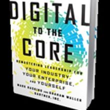DIGITAL TO THE CORE by Gartner Analysts Mark Raskino and Graham Waller is Launched