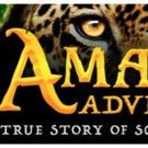 AMAZON ADVENTURE Film Coming to IMAX Screens/Smithsonian World Premiere Today