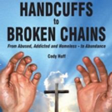 Former Homeless Man Publishes HANDCUFFS TO BROKEN CHAINS
