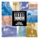 Virgil Thomson Legacy Continues with New Recording, Featuring Unpublished Works