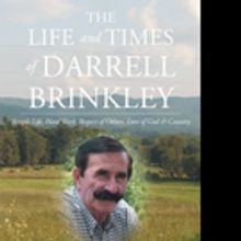 Nancy Lucas Pens THE LIFE AND TIMES OF DARRELL BRINKLEY