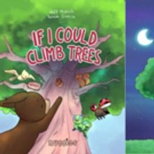 New Children's Book IF I COULD CLIMB TREES is Released