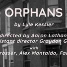 ORPHANS, Directed by Aaron Latham, Starts Tonight at Shelter Studios