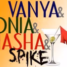 Good Theater VANYA AND SONIA AND MASHA AND SPIKE
