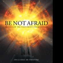 John S. Carpenter Pens 'Be Not Afraid to Follow the Footprints from Heaven'
