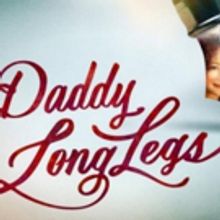 DADDY LONG LEGS to Play 200th Performance Off-Broadway Tonight