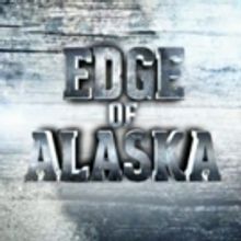 Discovery Channel Premieres All-New Season of EDGE OF ALASKA, 10/23