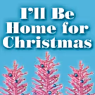 Arvada Center Presents the World Premiere of 'I'll Be Home for Christmas'