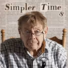 SIMPLER TIMES, Starring Jerry Stiller and Anne Meara, Screening in NY/NJ