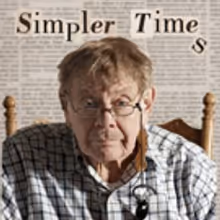 SIMPLER TIMES, Starring Jerry Stiller and Anne Meara, Screening in NY/NJ