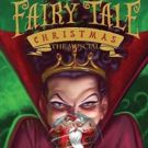 FAIRY TALE CHRISTMAS: THE MUSICAL to Bring the Holiday Spirit to FringeNYC