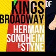 One Night Only KINGS OF BROADWAY Concert to Celebrate Herman, Sondheim, and Styne