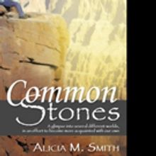 Alicia M. Smith Shares COMMON STONES