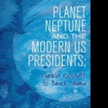Suzanne Angioli Releases PLANET NEPTUNE AND THE MODERN US PRESIDENTS