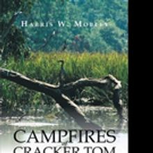 Harris W. Mobley Shares CAMPFIRES OF CRACKER TOM