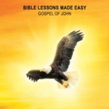 'Bible Lessons Made Easy: The Gospel of John' is Released