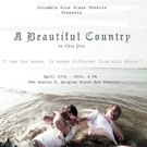 Columbia Blue Glaze Theatre Presents A BEAUTIFUL COUNTRY