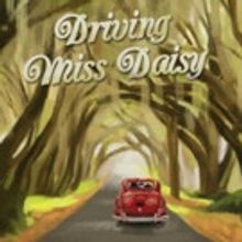 Possum Point Players Present DRIVING MISS DAISY