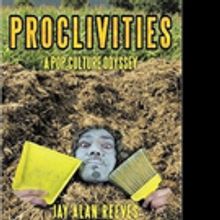 PROCLIVITIES: A POP CULTURE ODYSSEY is Released