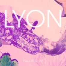 Toronto's LYON Drops 'Gold Dust' via Impose Today; 'Falling Up' EP Out Today