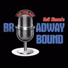 The Duluth Playhouse Opens BROADWAY BOUND Tonight