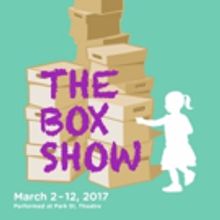 Experience Theatre for the Very Young with THE BOX SHOW at Columbus Children's Theatr