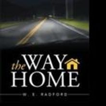 W. E. Radford Shares THE WAY HOME
