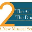 Sheen Center to Host New Musical Series 2 - THE ART OF THE DUO