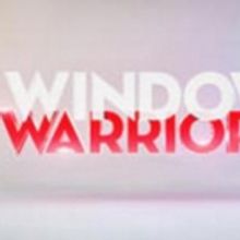 GSN to Premiere New Competition Series WINDOW WARRIORS, Today