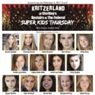 Kritzerland at Sterling's Upstairs at The Federal to Present SUPER KIDS THURSDAY