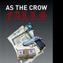 AS THE CROW FALLS is Released