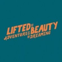National Theatre Wales to Launch 2017 with LIFTED BY BEAUTY: ADVENTURES IN DREAMING
