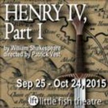 Little Fish Theatre to Stage HENRY IV, PART 1 This Fall