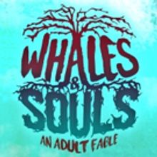 WHALES & SOULS is coming to the NYC International Fringe Festival August 2016